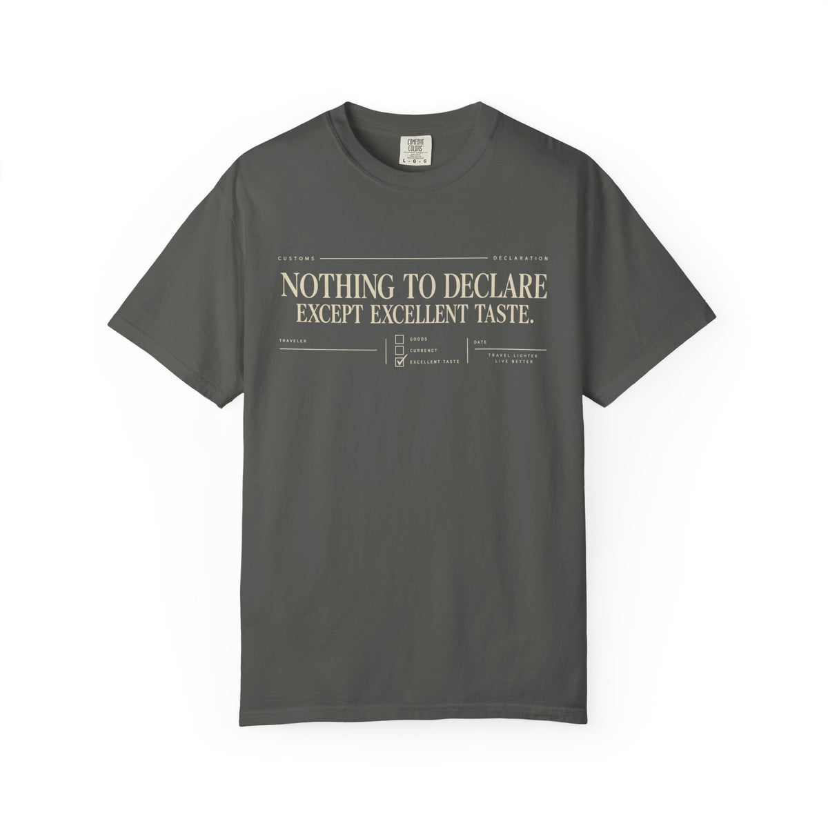 Nothing To Declare Tee