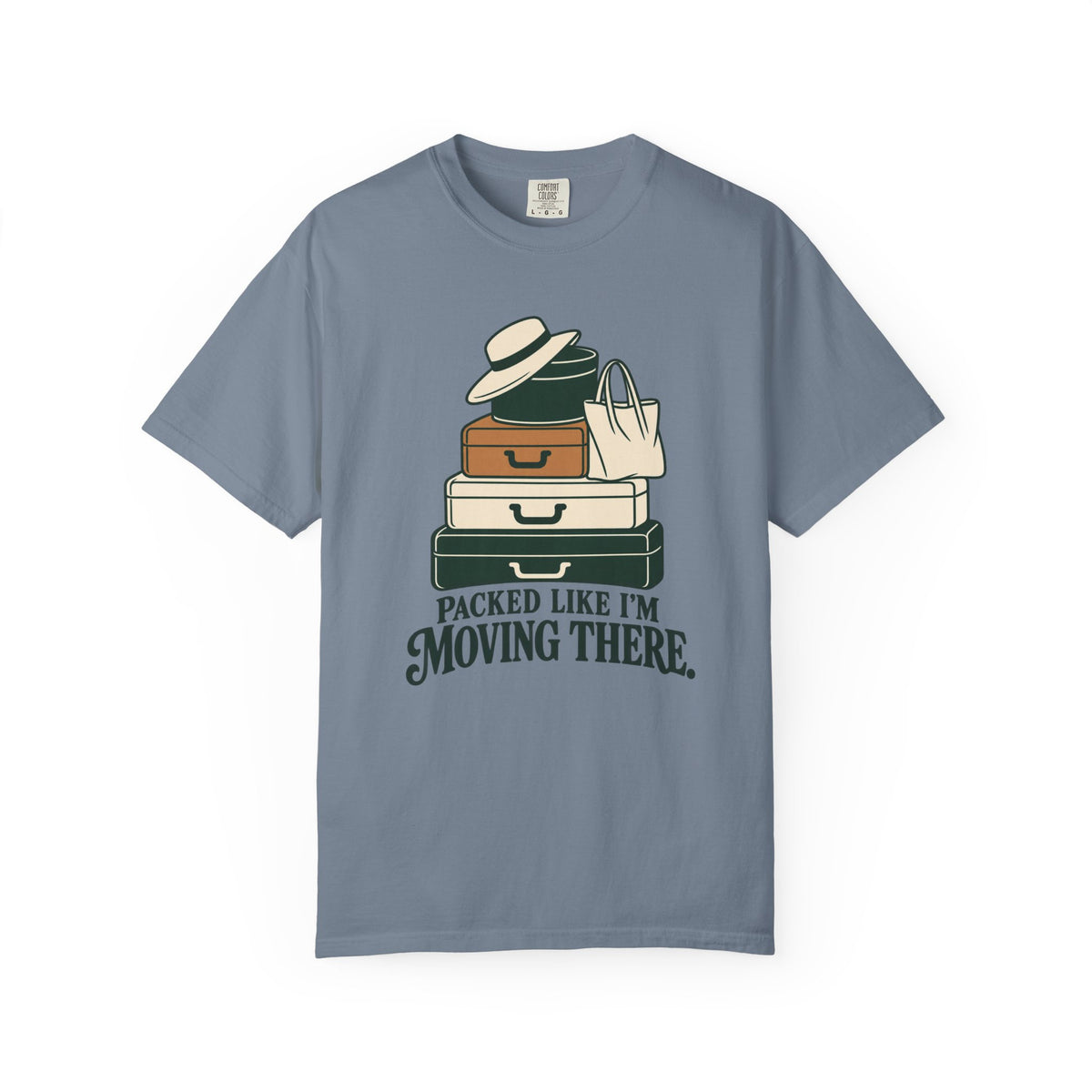 Packed Like I'm Moving There Tee