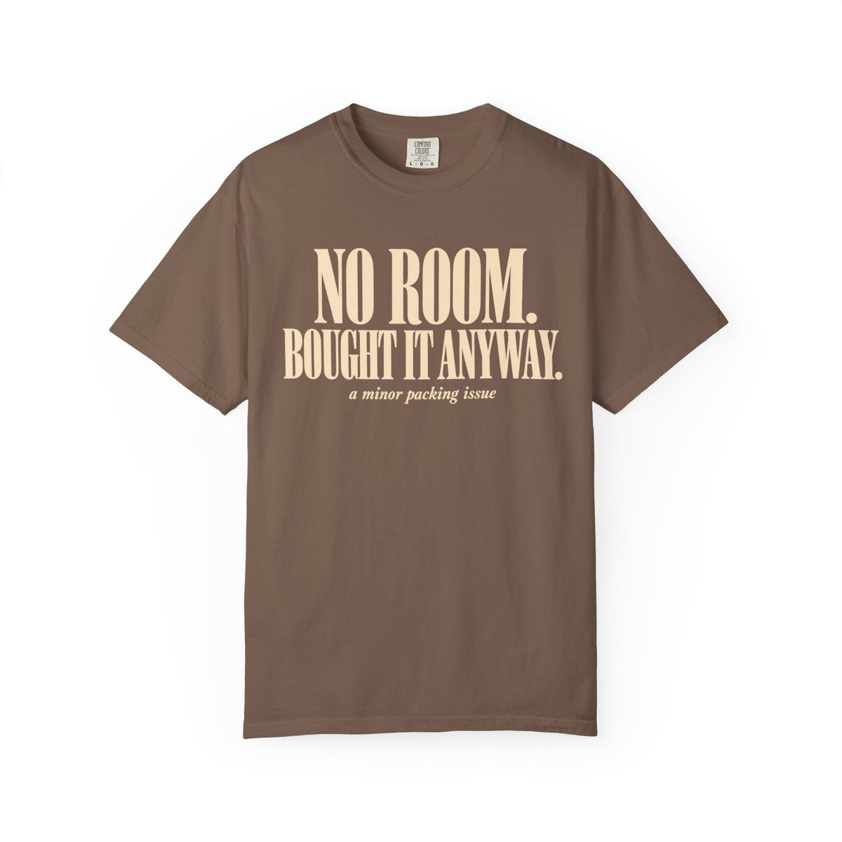 No Room Tee
