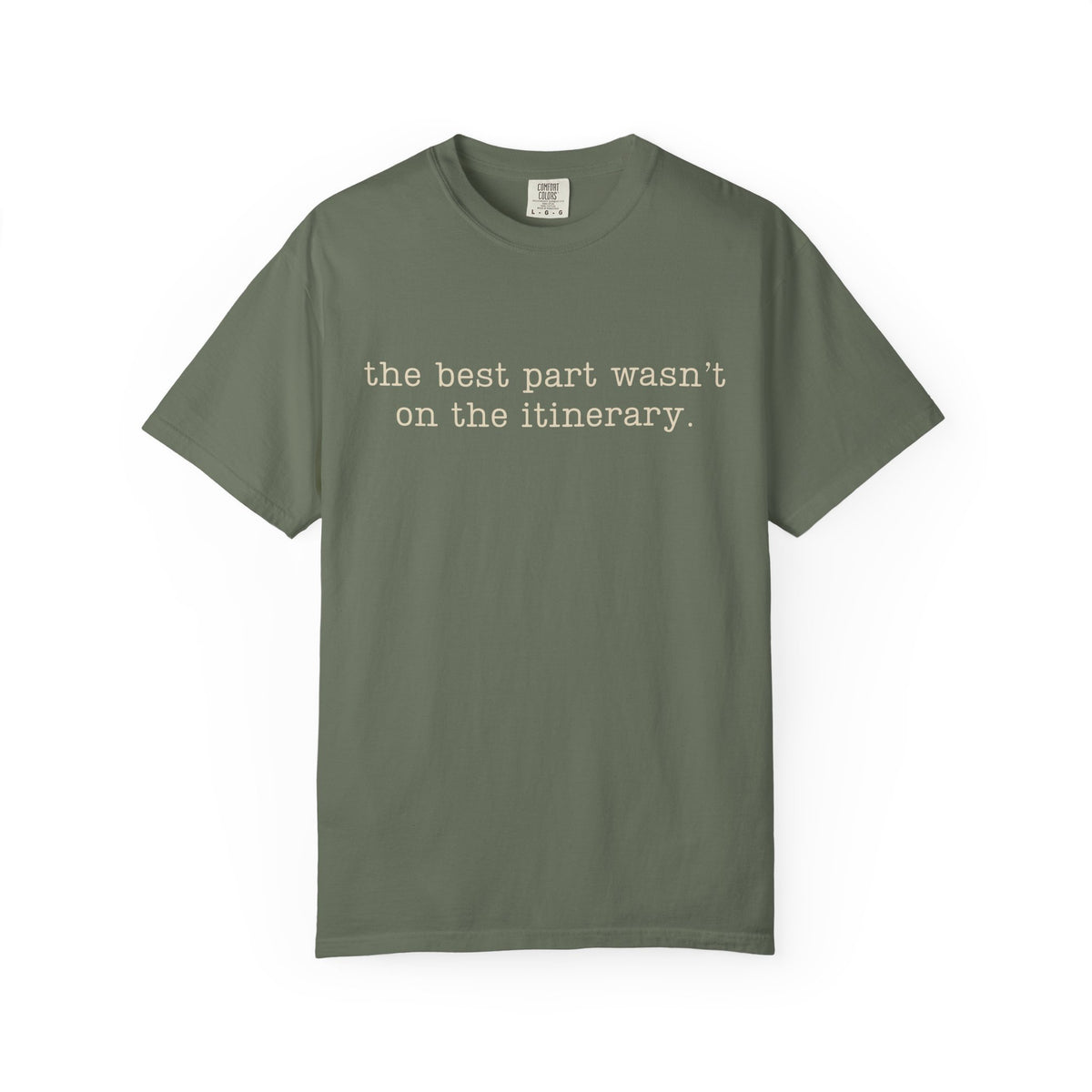 Not On The Itinerary Tee