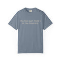 Not On The Itinerary Tee