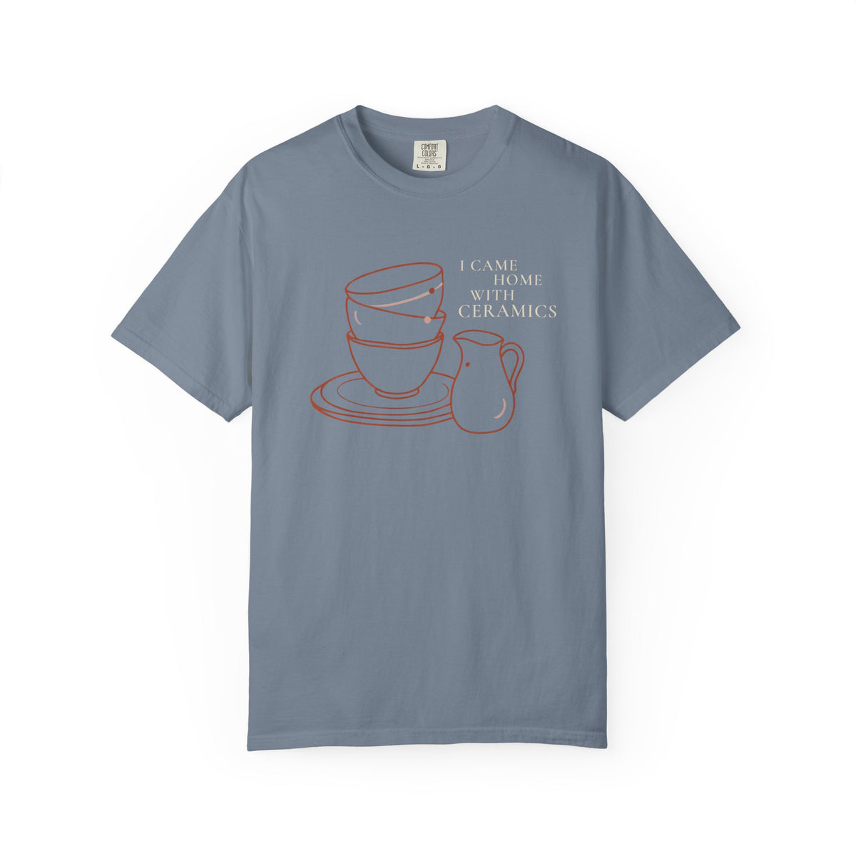 Came Home With Ceramics Tee