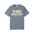 No Room Tee